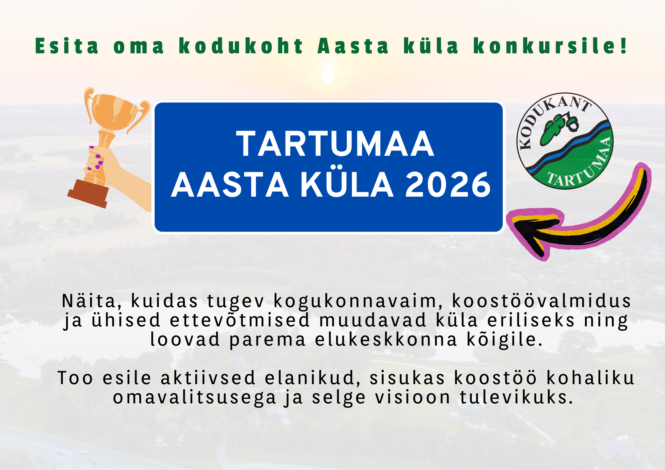 Tartumaa aasta küla 2026 konkurss ootab tegusaid kogukondi  kandideerima!