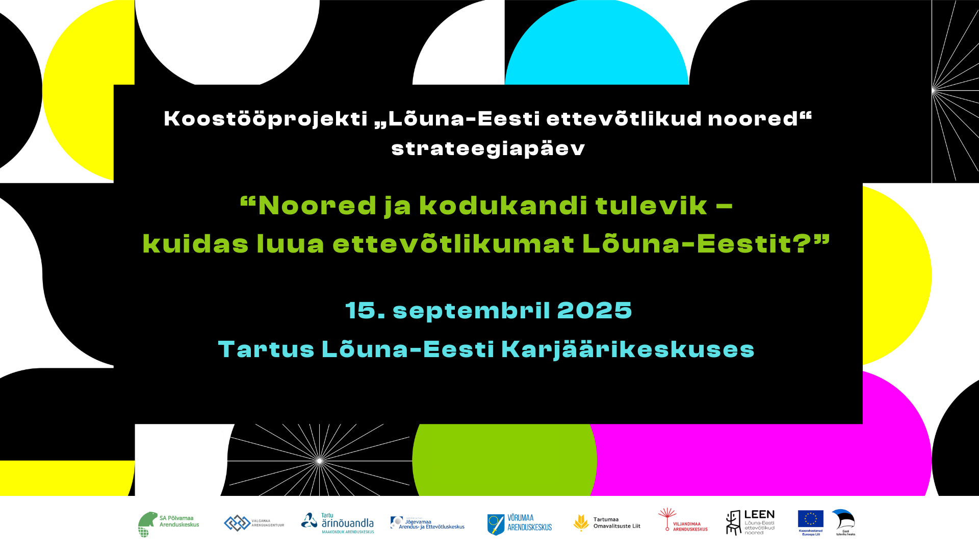 Strateegiapäev “Noored ja kodukandi tulevik – kuidas luua ettevõtlikumat Lõuna-Eestit?” toimub 15. septembril