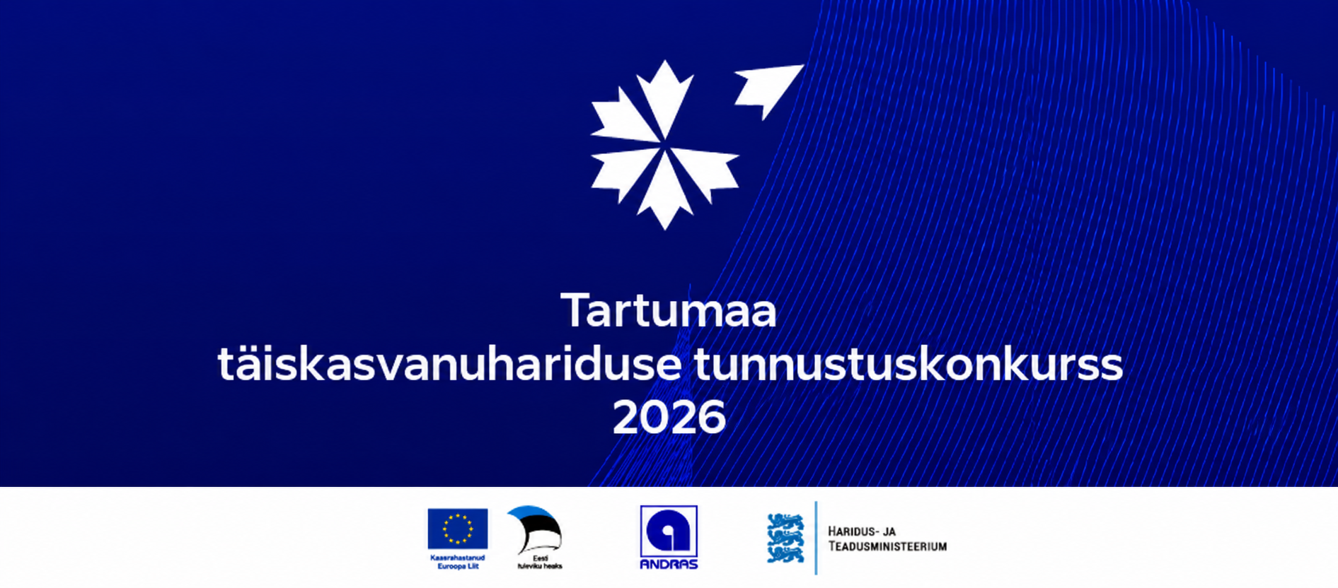 Selgusid Tartumaa täiskasvanuhariduse tunnustuskonkursi 2026 laureaadid